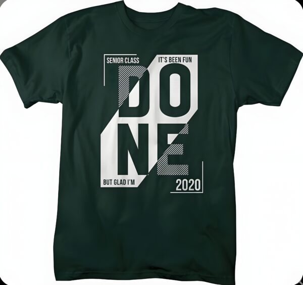 Done" Senior Class 2020 T-Shirt