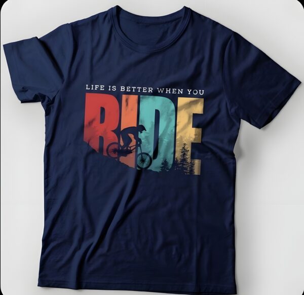 Life is Better When You Ride" T-shirt